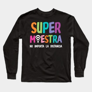 Super Maestra Virtual Espanol Long Sleeve T-Shirt